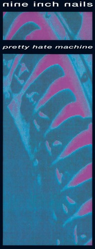 Nine Inch Nails: Pretty Hate Machine (2010 Remastered
